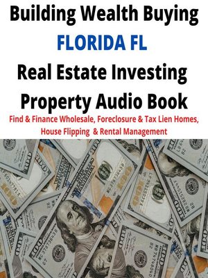 cover image of Building Wealth Buying FLORIDA FL Real Estate Investing Property Audio Book